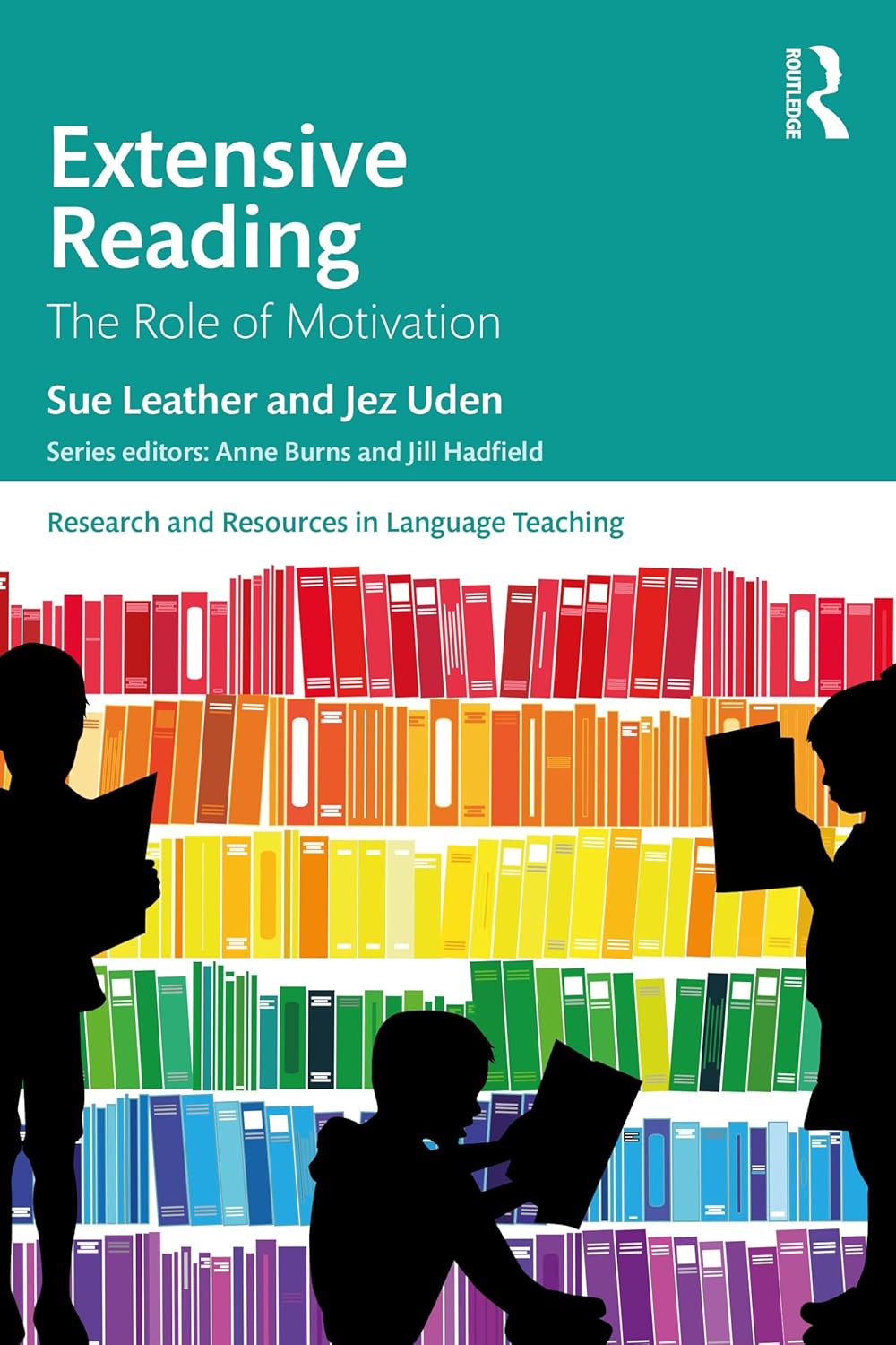 Extensive Reading for Language Teaching by Sue Leather and Jez Uden