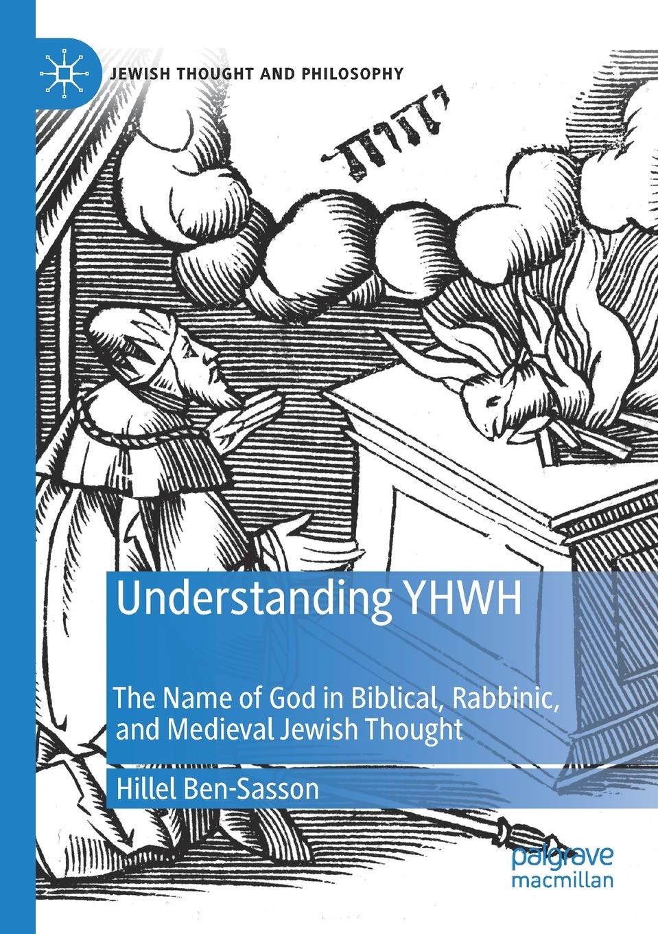 Understanding YHWH: The Name of God in Jewish Thought and Philosophy