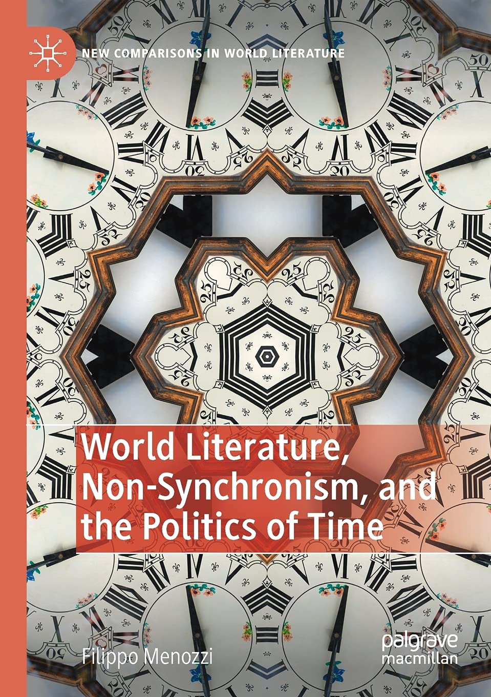 World Literature and the Politics of Time by Filippo Menozzi Review