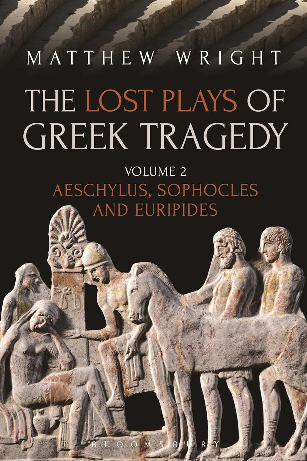 The Lost Plays of Greek Tragedy Volume 2: Aeschylus, Sophocles