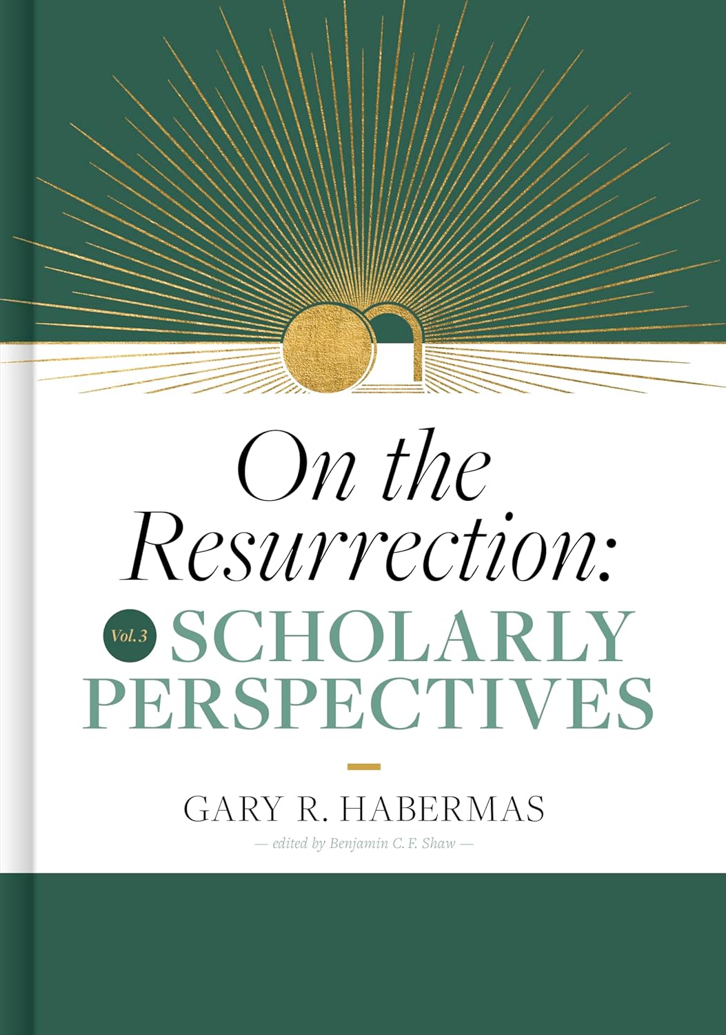 On the Resurrection, Volume 3: Scholarly Perspectives Review