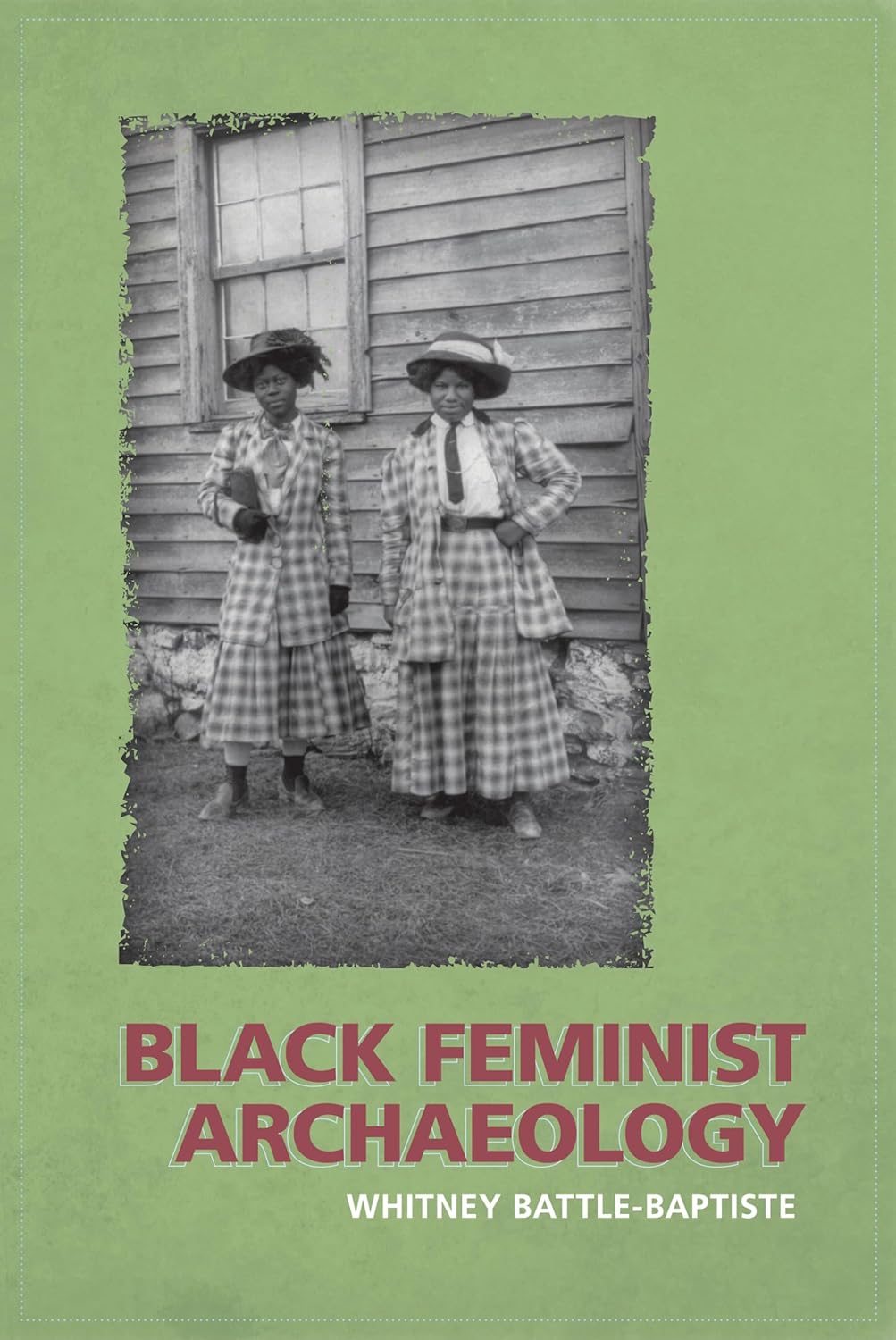 Black Feminist Archaeology: A Groundbreaking Perspective on History
