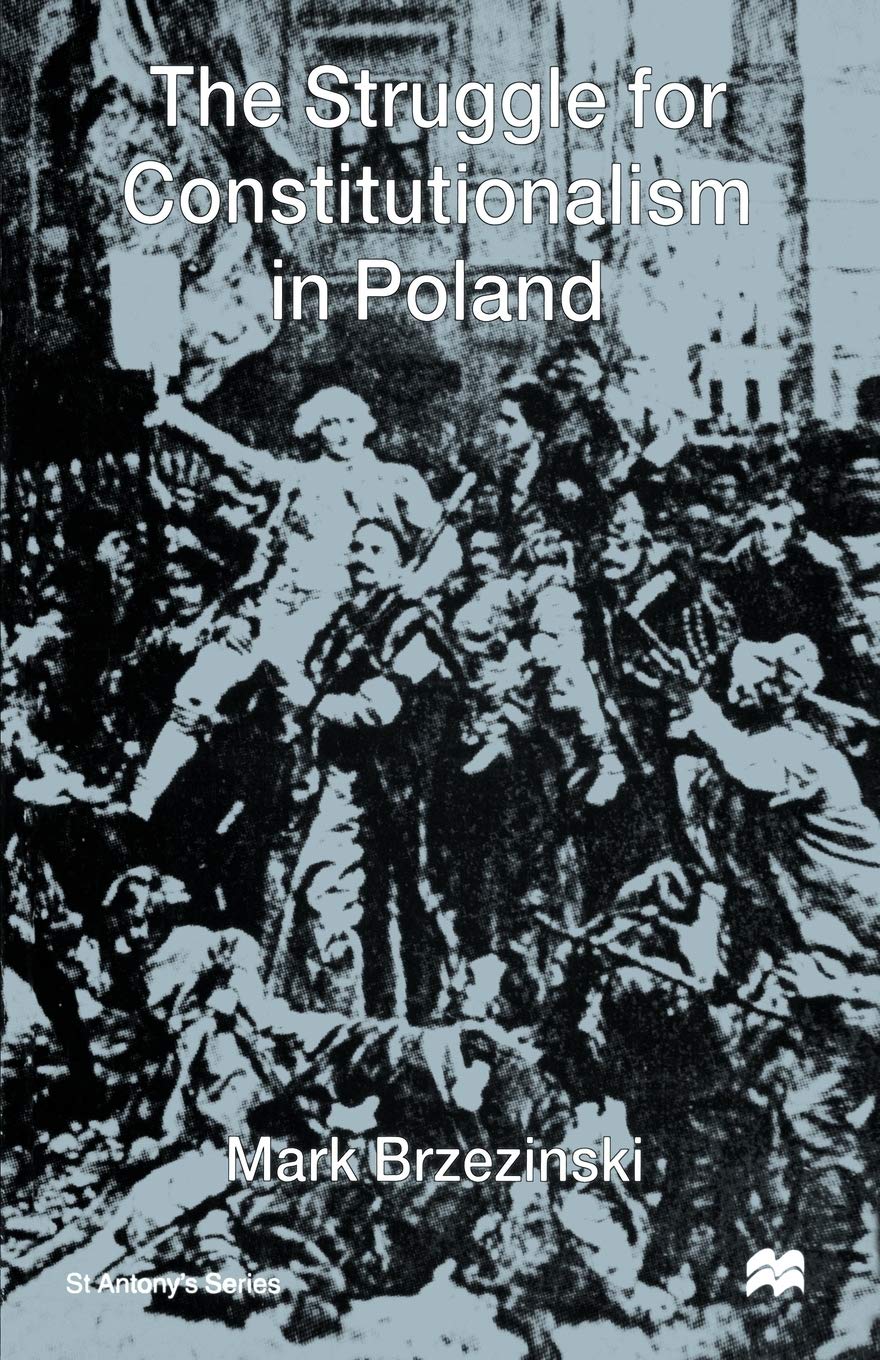 The Struggle for Constitutionalism in Poland: A Deep Dive