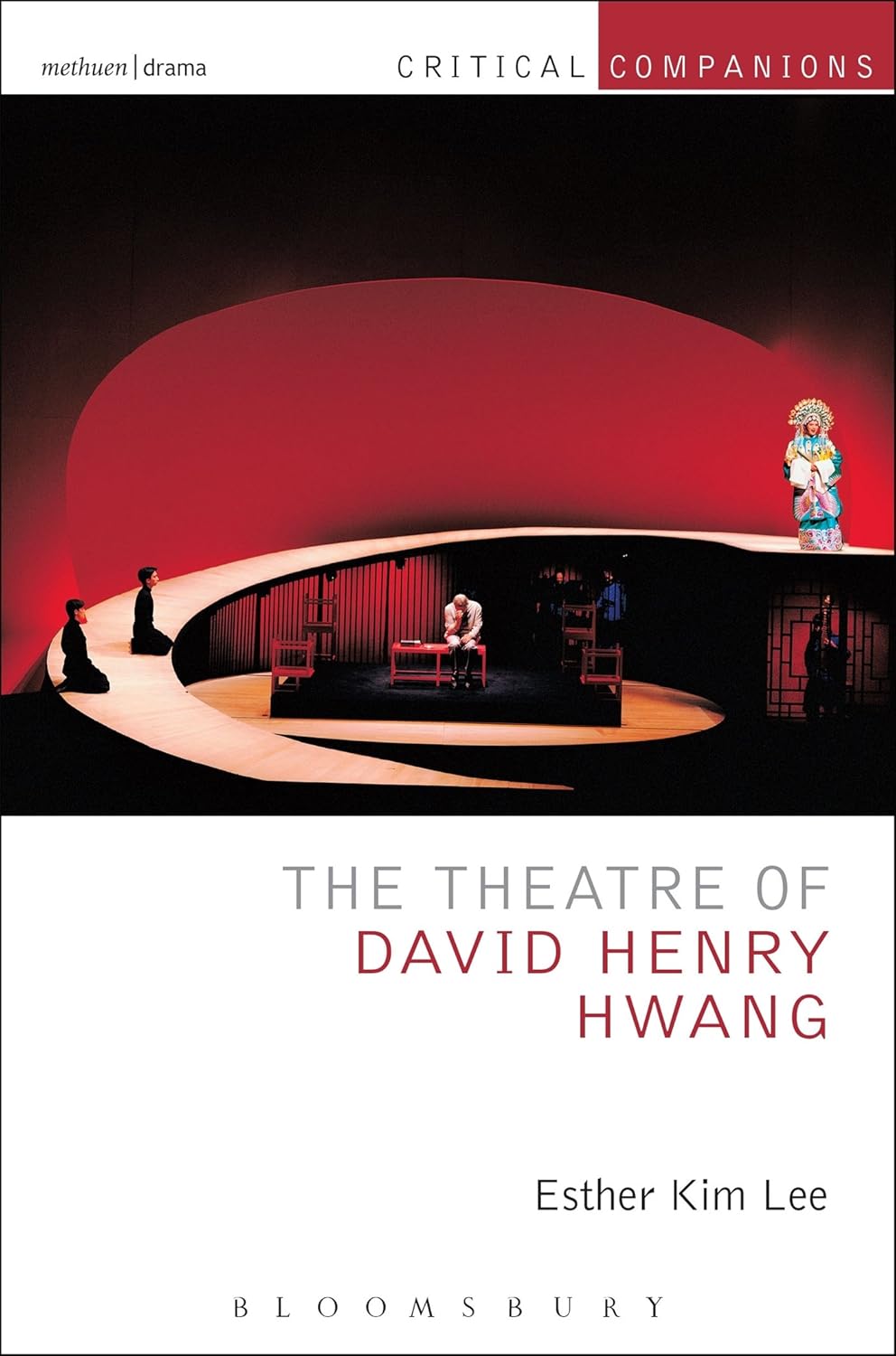 The Theatre of David Henry Hwang: A Critical Companion Guide