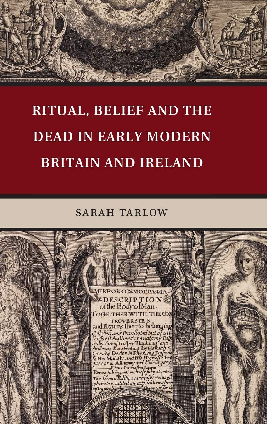 Ritual, Belief and the Dead in Early Modern Britain and Ireland