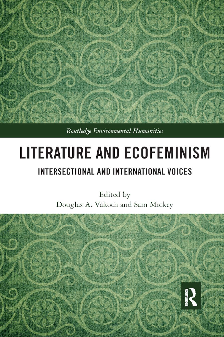 Literature and Ecofeminism: Intersectional Voices in Humanities