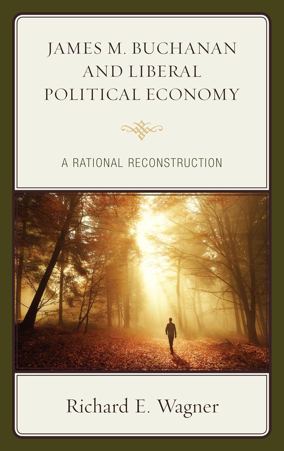 Rational Reconstruction of Liberal Political Economy by Buchanan