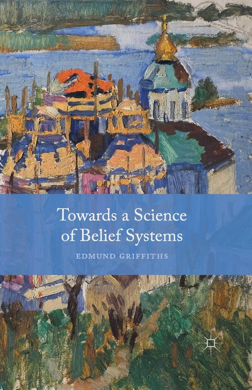 Towards a Science of Belief Systems: Understanding Human Thought
