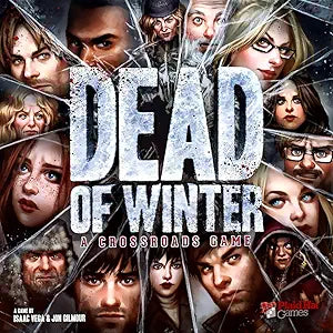 Dead of Winter A Crossroads Board Game for Survival Strategy Fun