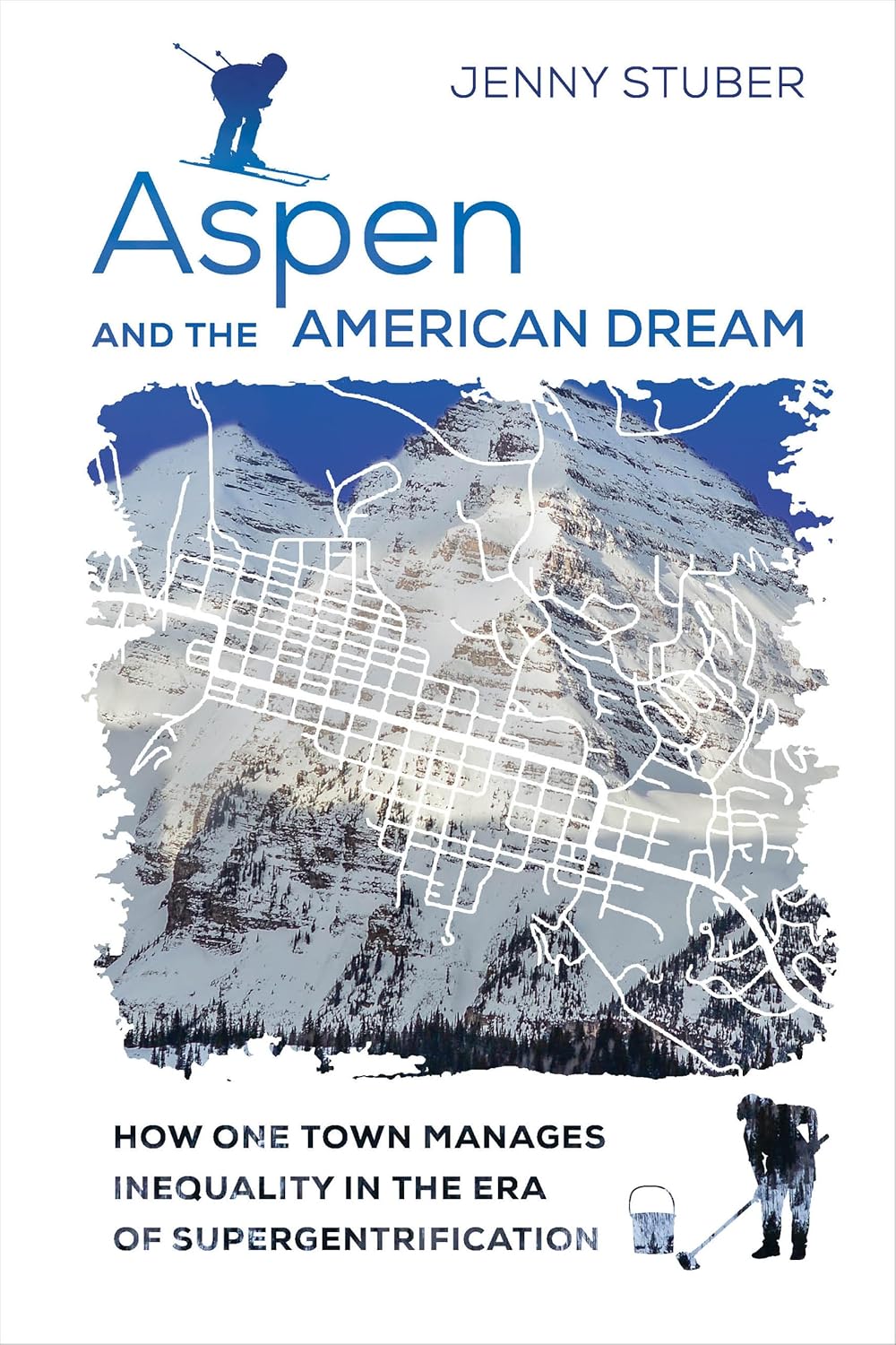 Aspen and the American Dream: A Town's Struggle with Inequality