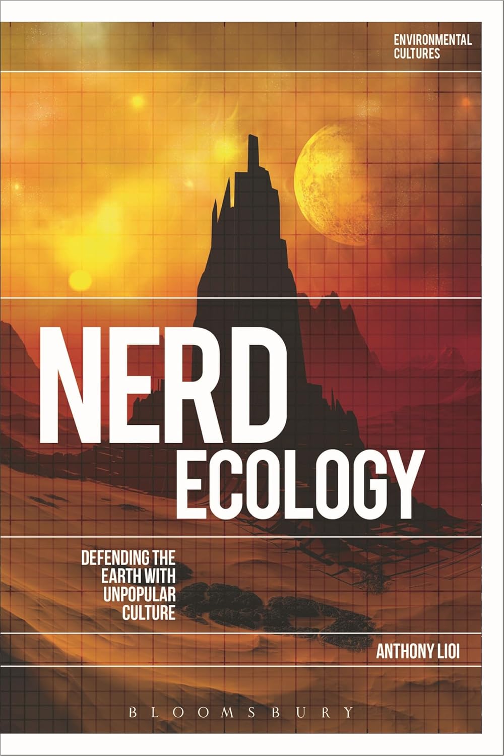 Nerd Ecology: Defending the Earth with Unpopular Culture Insights