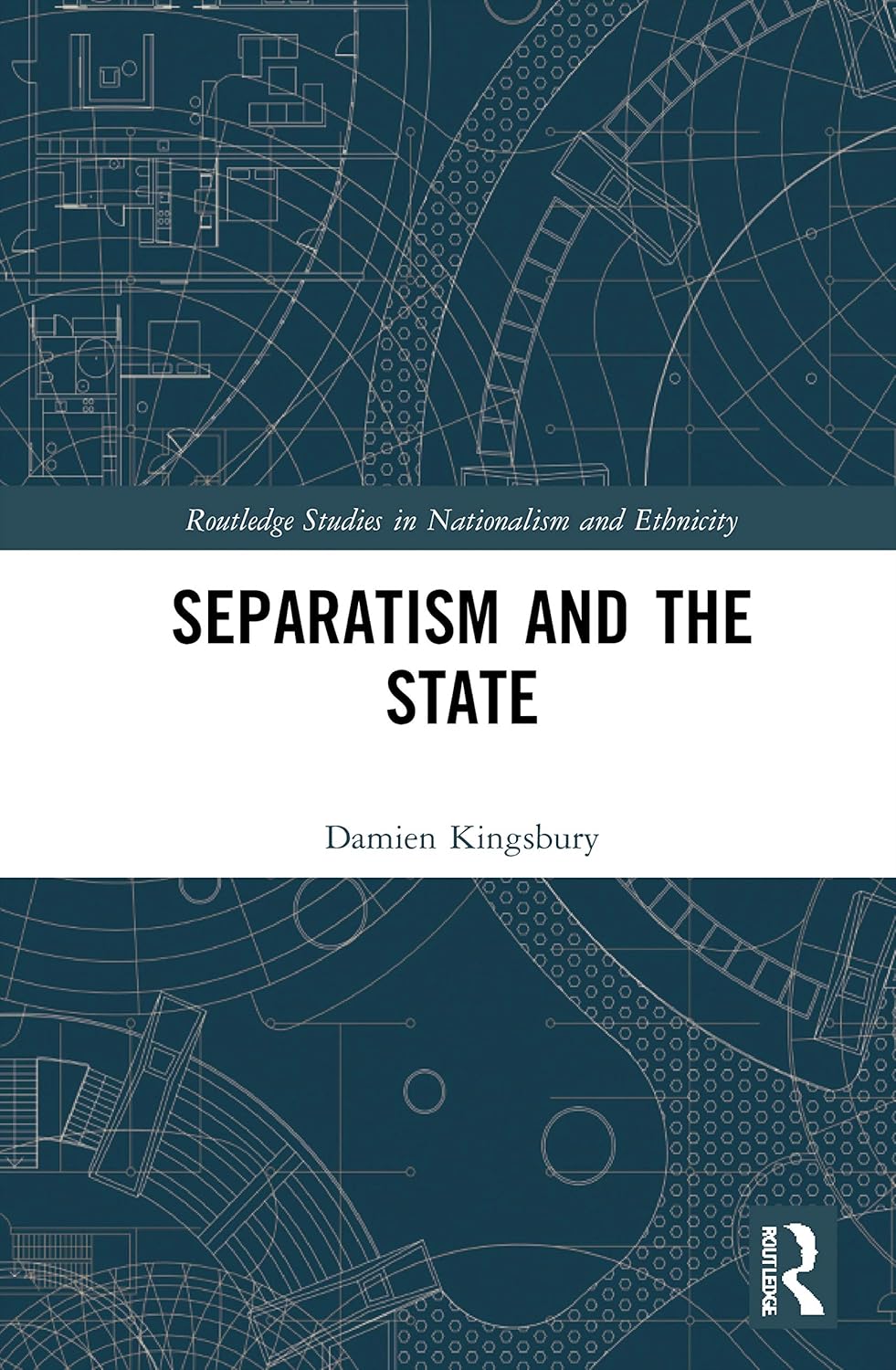 Separatism and the State: Understanding Nationalism and Ethnicity