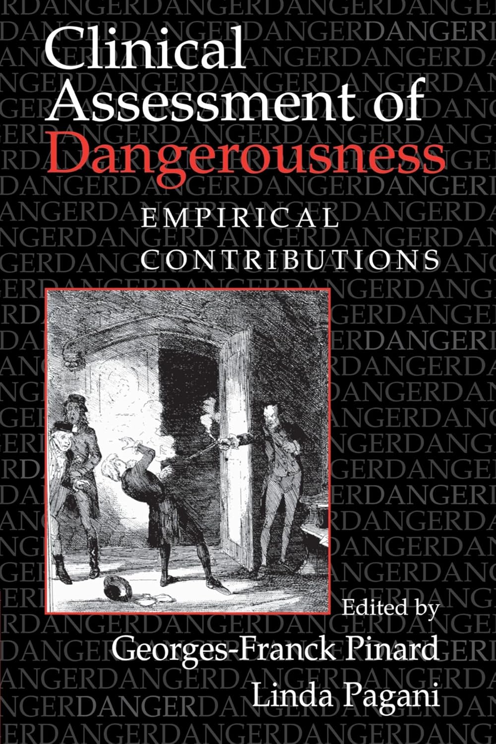 Clinical Assessment of Dangerousness: Empirical Contributions Review