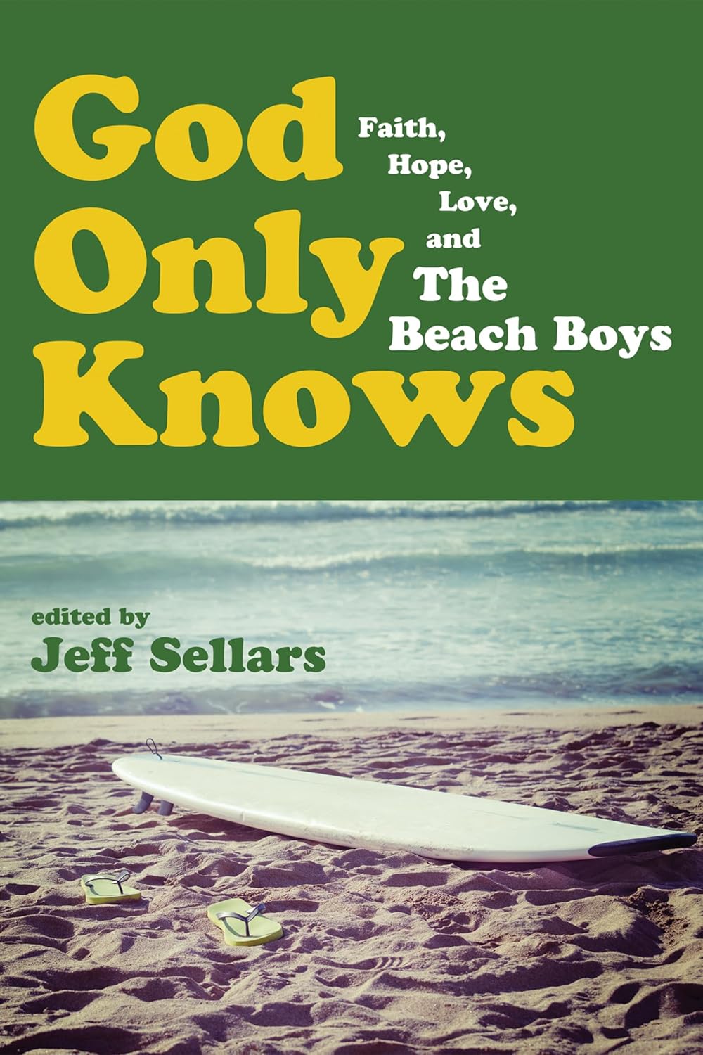 God Only Knows: Faith, Hope, Love, and the Beach Boys Review