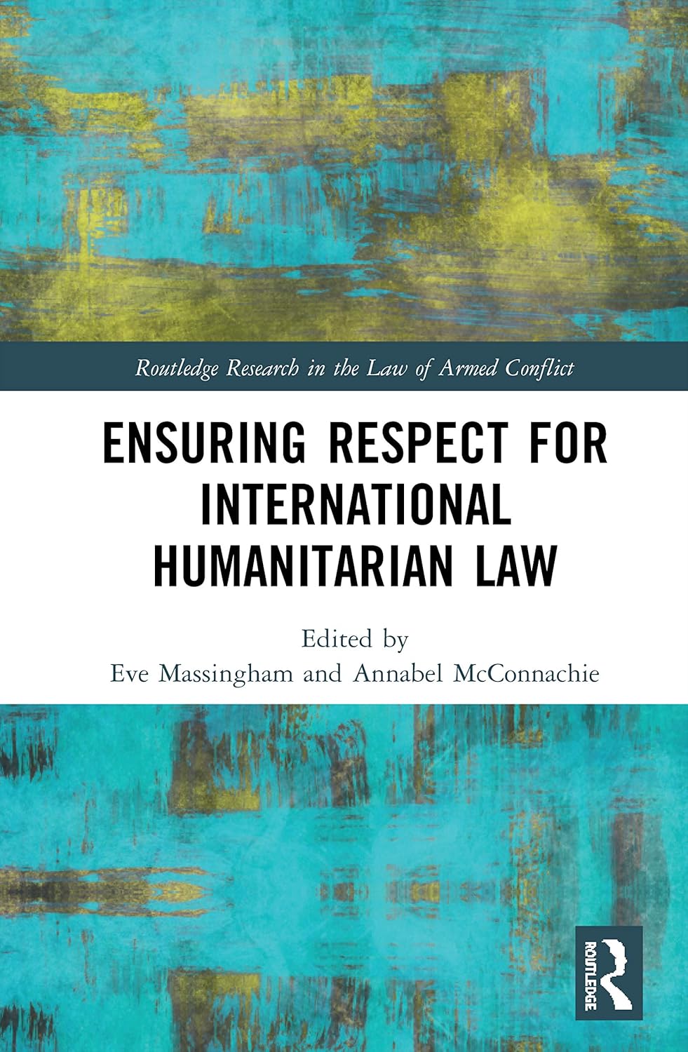 Respect for International Humanitarian Law: A Practical Overview