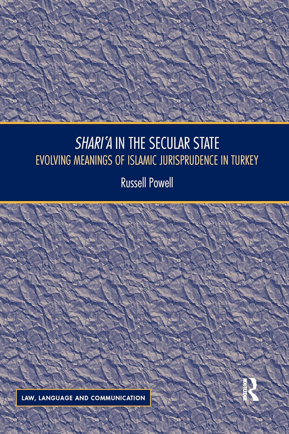 Shari'a in the Secular State: Islamic Jurisprudence in Turkey