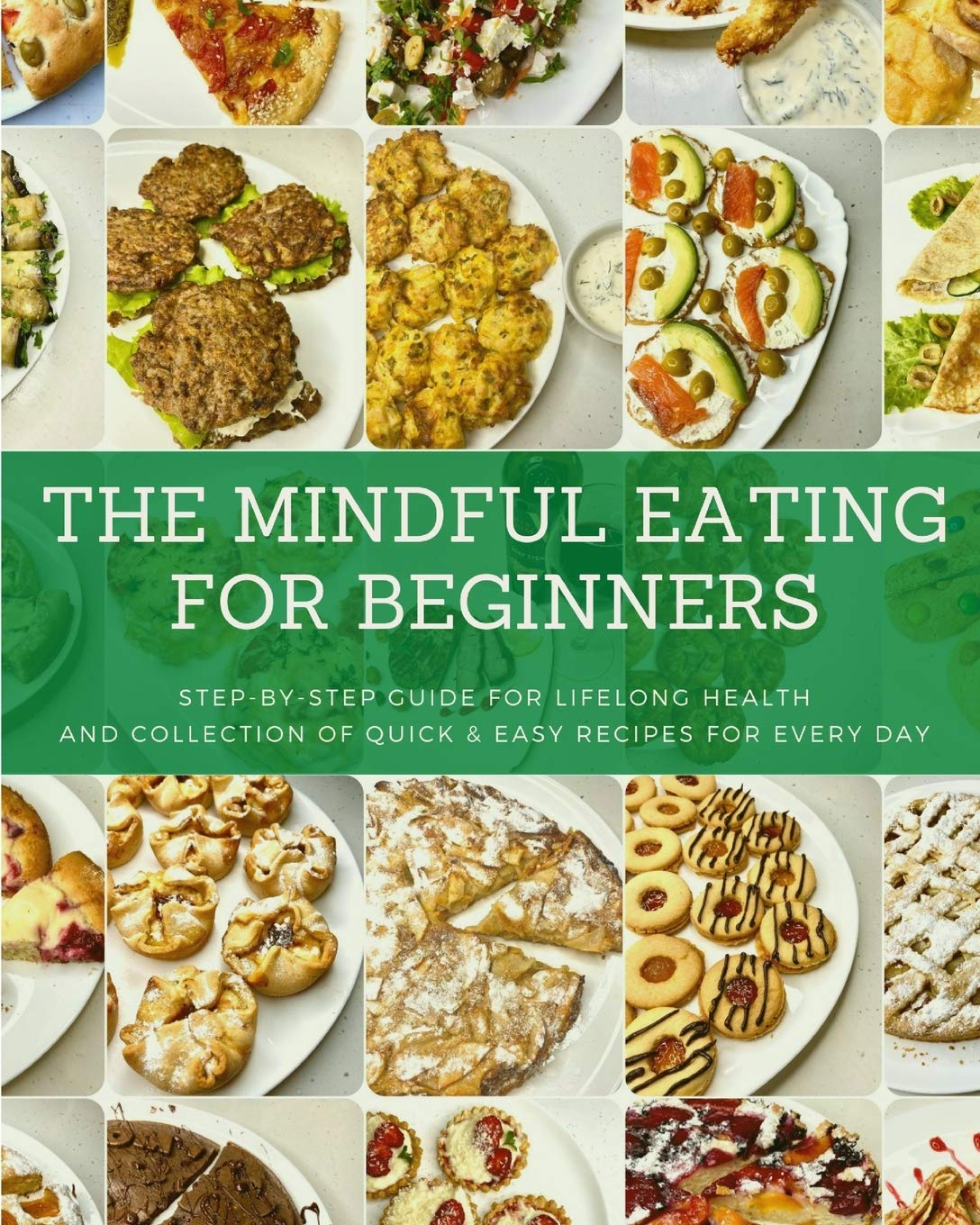 Mindful Eating for Beginners: Step-by-Step Guide to Health