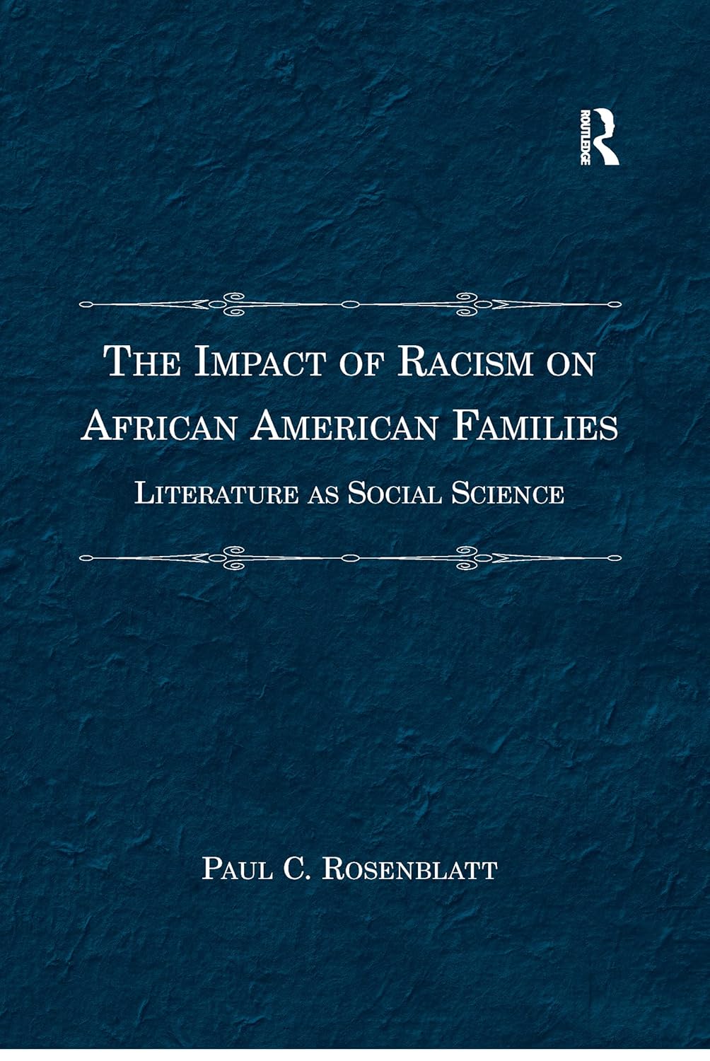 The Impact of Racism on African American Families: A Deep Dive