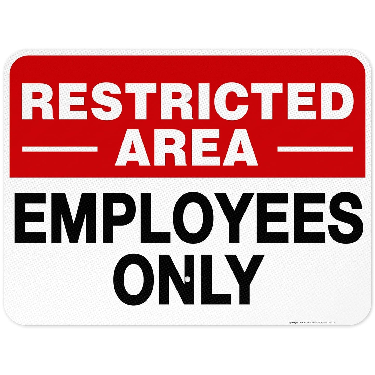 Restricted Area Employees Only Sign for Indoor and Outdoor Use