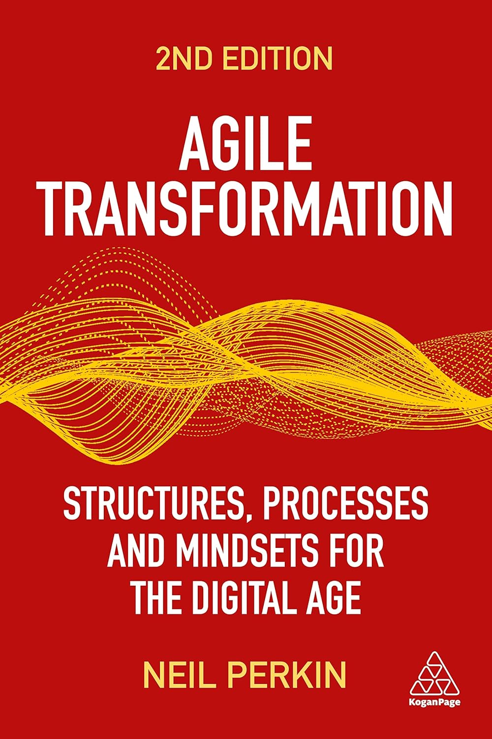 Agile Transformation: Structures and Processes for Digital Success