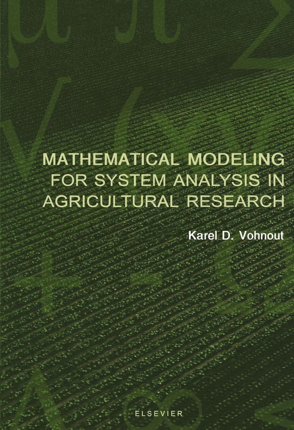 Mathematical Modeling for System Analysis in Agricultural Research