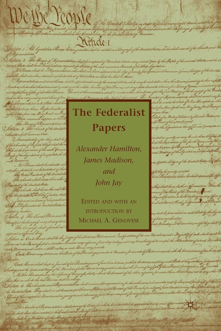 The Federalist Papers: Essential Insights on American Democracy