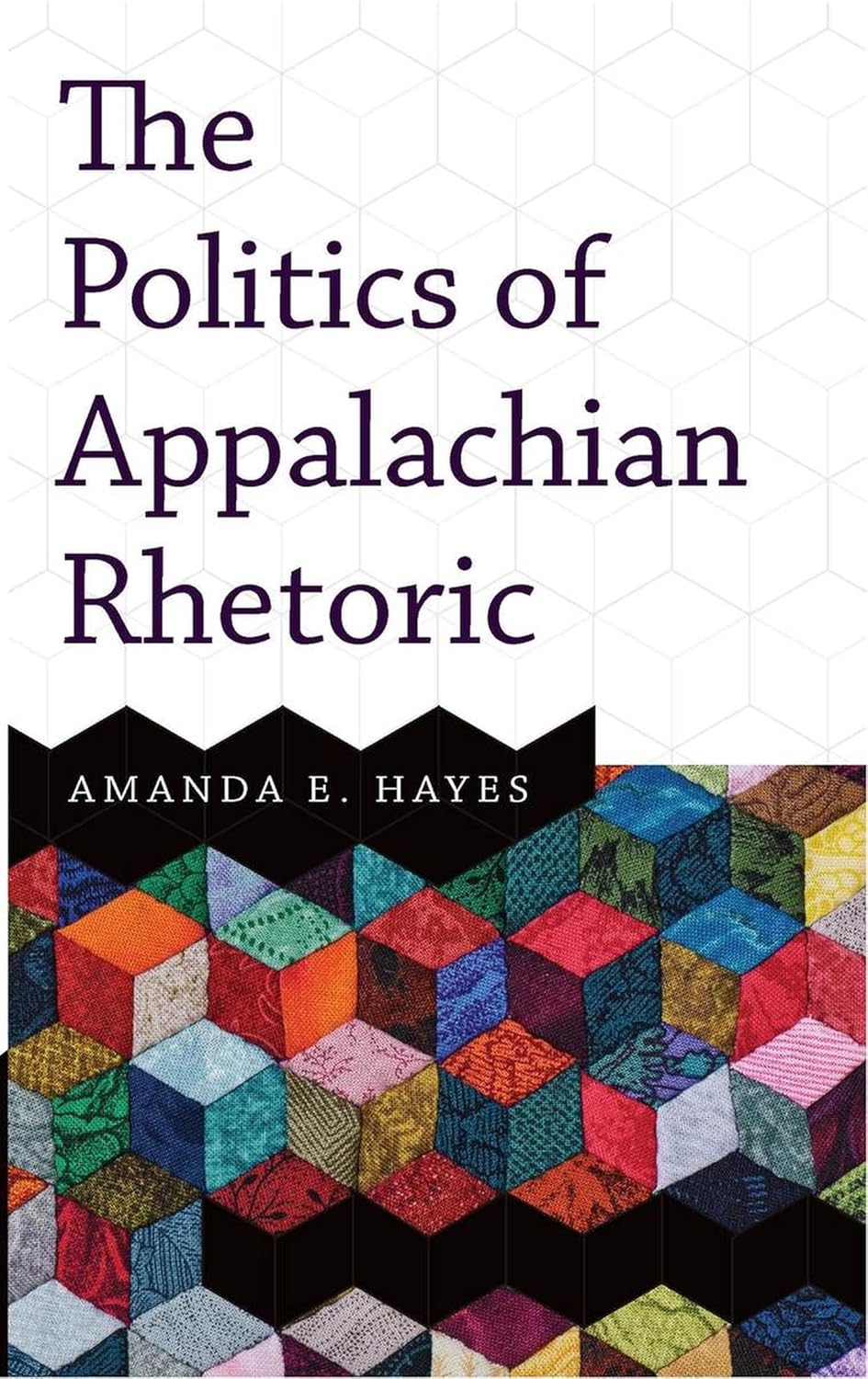 The Politics of Appalachian Rhetoric: A Deep Dive into Culture