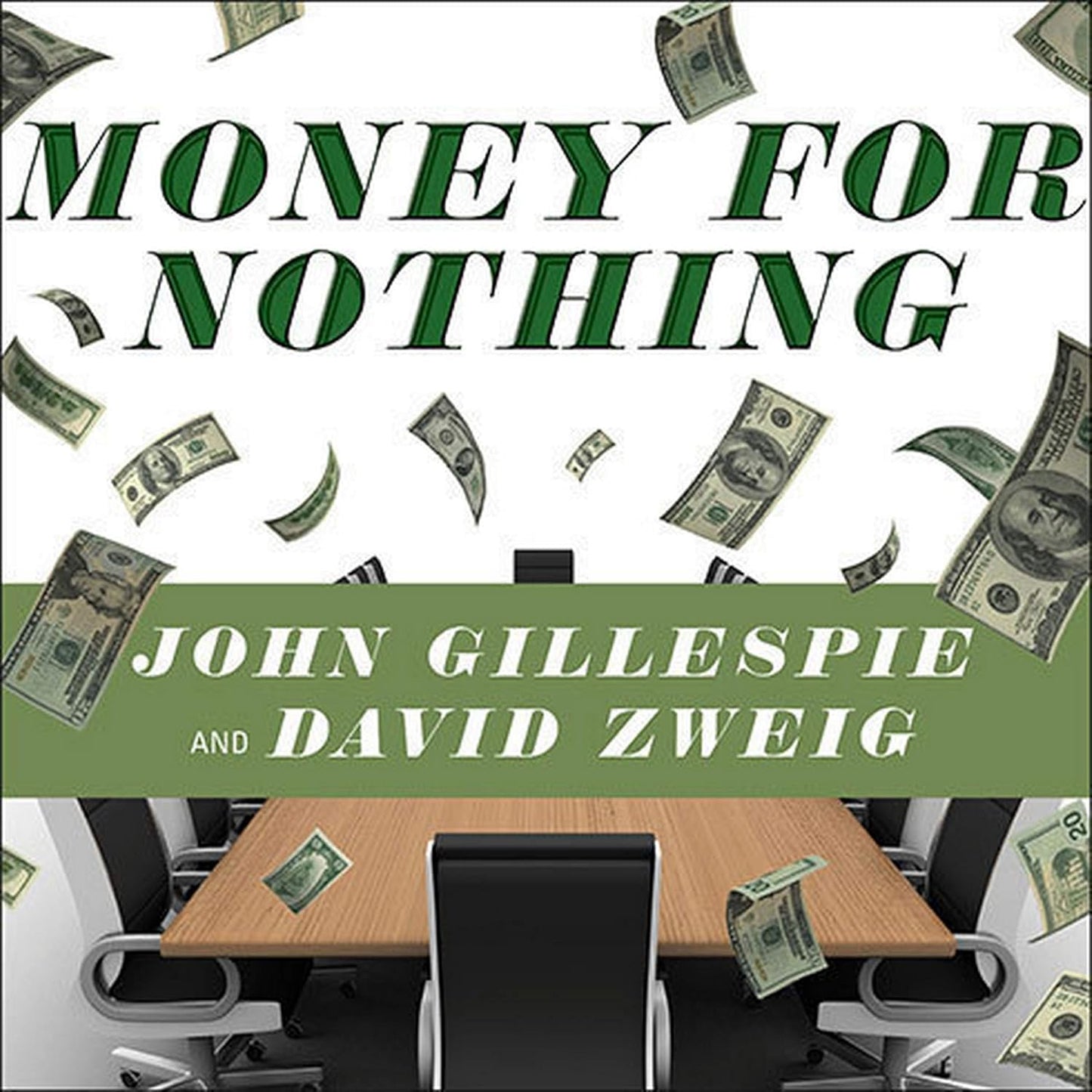 Money for Nothing: Corporate Boards Fail and Cost Us Trillions