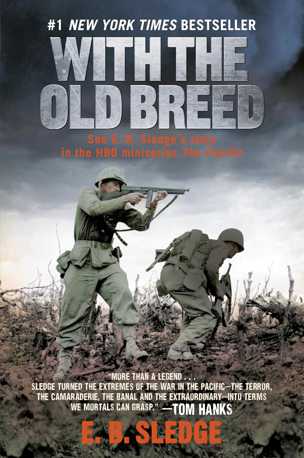 With the Old Breed: At Peleliu and Okinawa - A Gripping Memoir