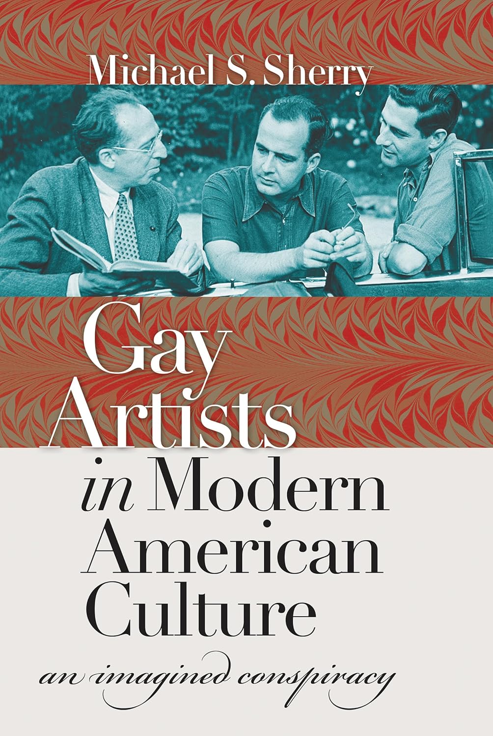 Gay Artists in Modern American Culture: An Imagined Conspiracy Review