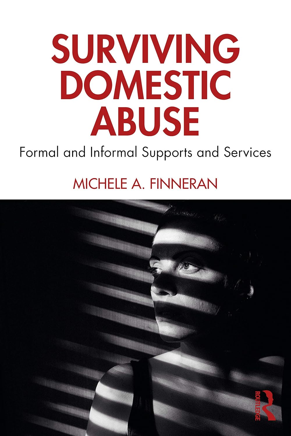 Surviving Domestic Abuse: A Comprehensive Guide for Healing