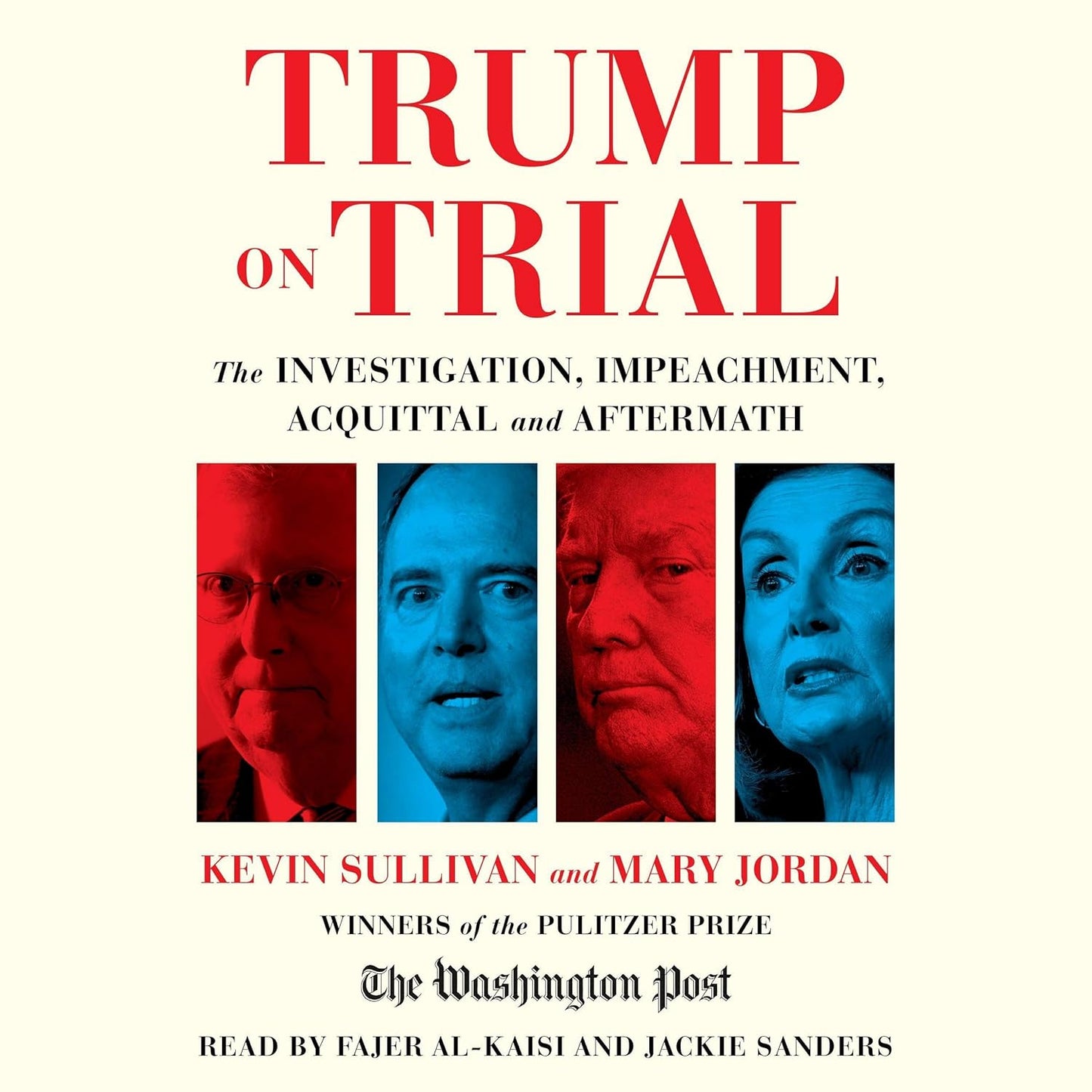 Trump on Trial: The Investigation, Impeachment, Acquittal Insights
