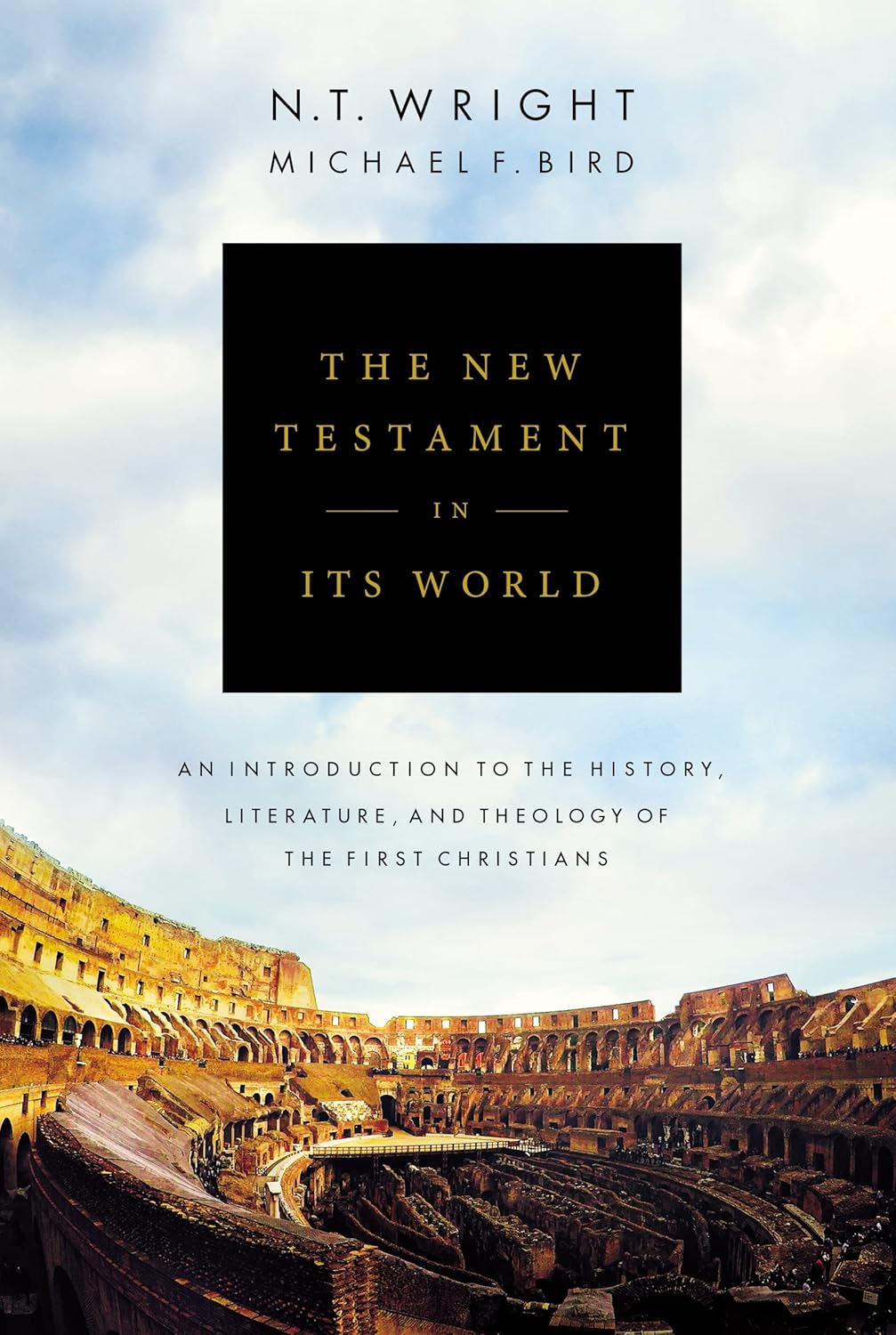 The New Testament in Its World: A Comprehensive Introduction