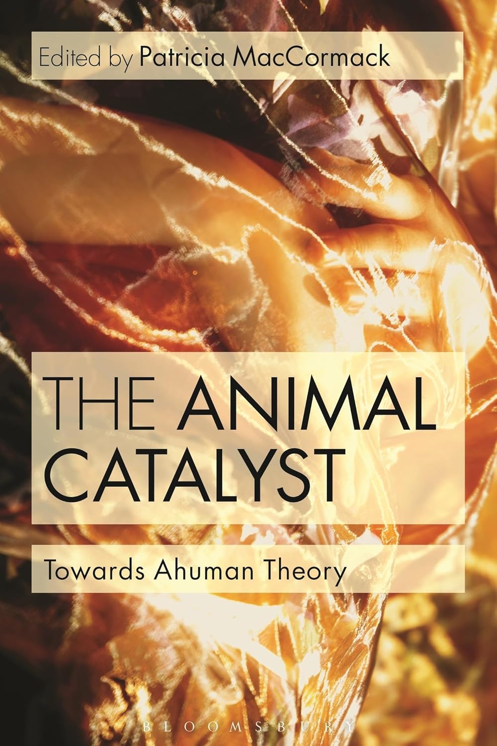 The Animal Catalyst: Exploring Ahuman Theory Concepts