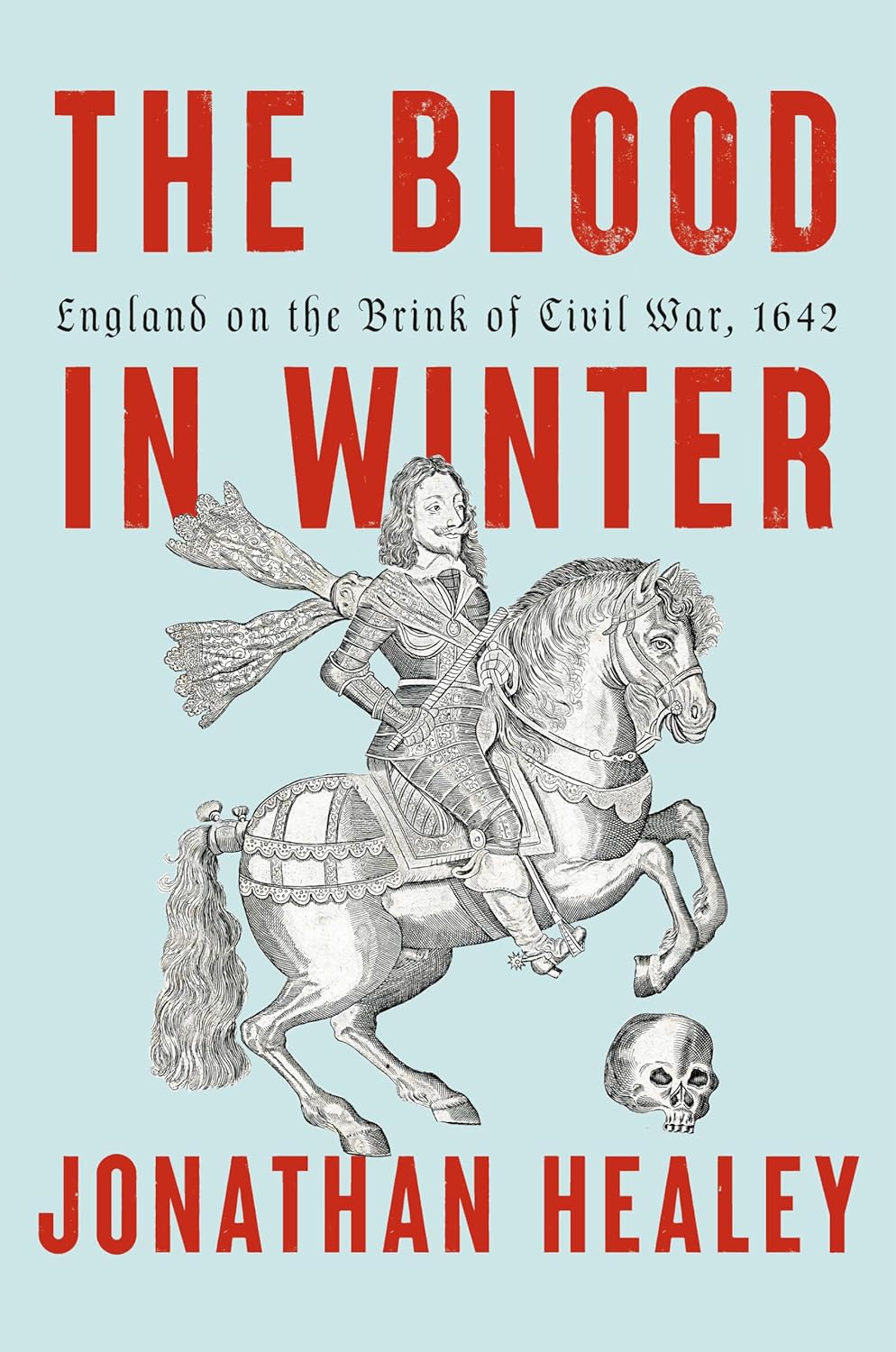 The Blood in Winter: England on the Brink of Civil War, 1642 Review