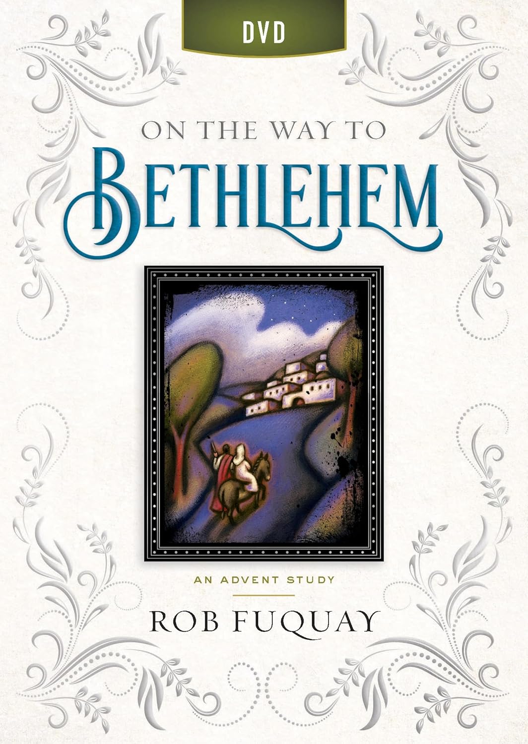 On the Way to Bethlehem An Advent Study for Spiritual Growth