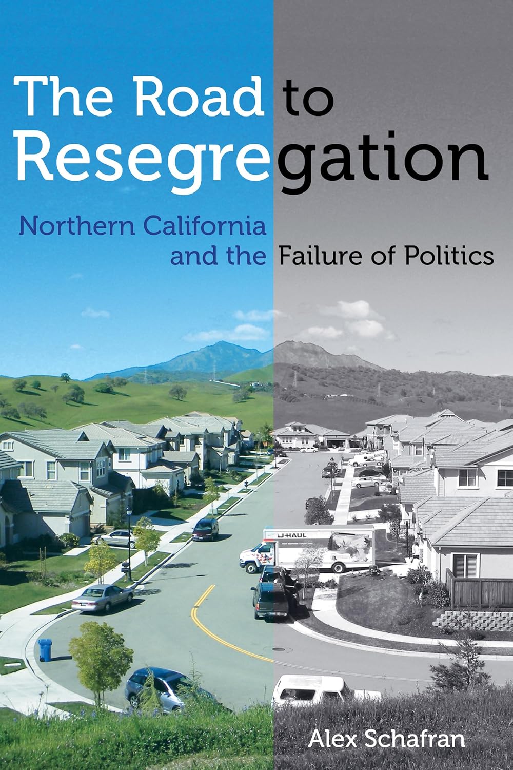The Road to Resegregation: Northern California Politics Explored