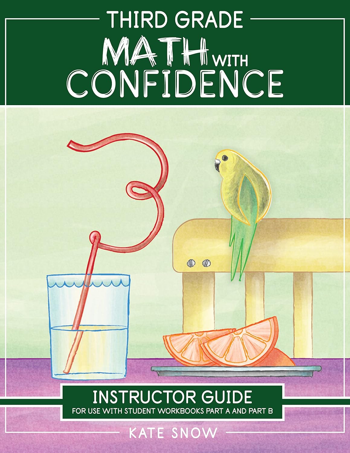 Third Grade Math with Confidence Instructor Guide for Teaching