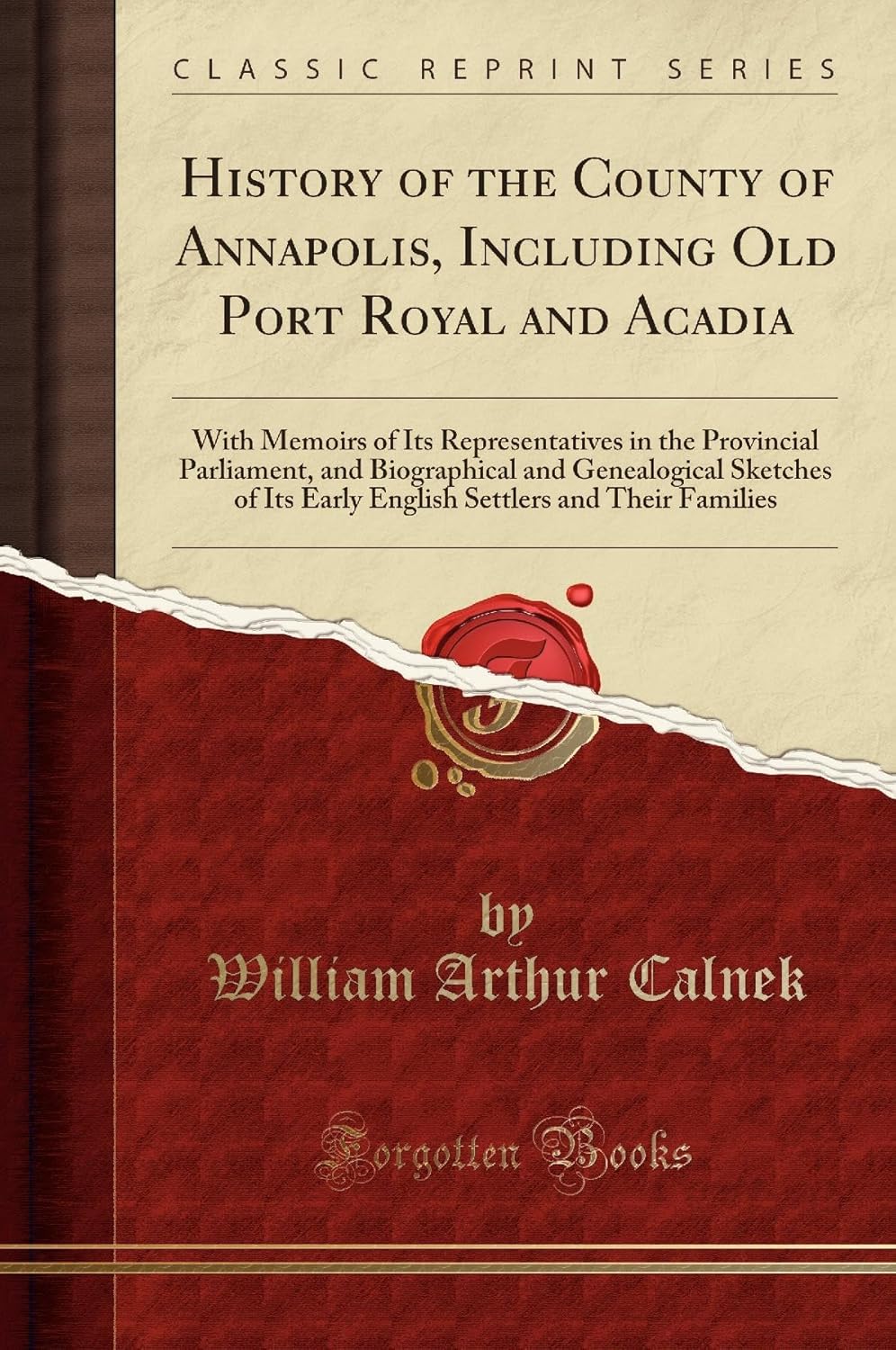 History of the County of Annapolis: A Classic Reprint Review