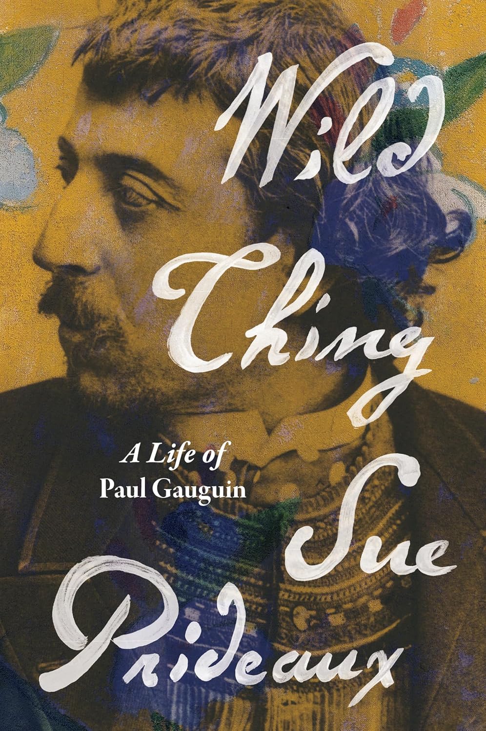 Wild Thing: A Life of Paul Gauguin - A Captivating Biography