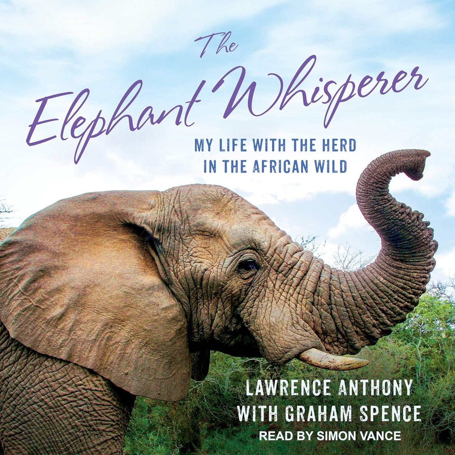 The Elephant Whisperer: My Life With the Herd in the Wild