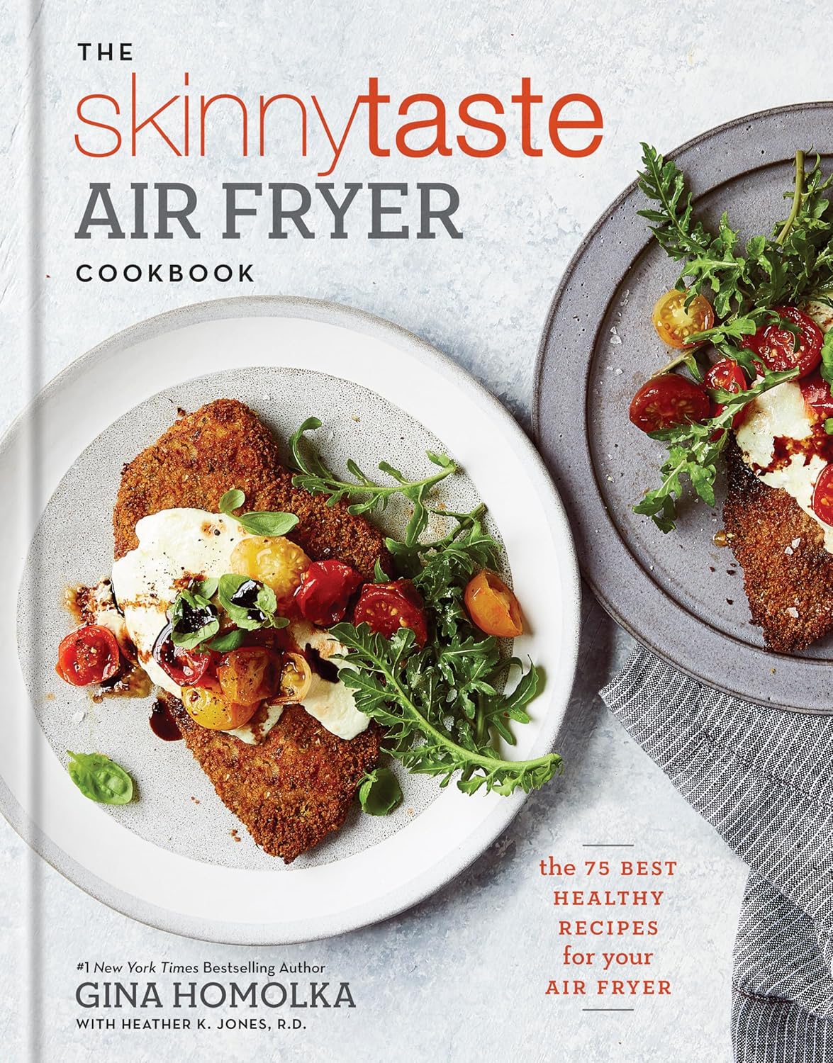 75 Best Healthy Air Fryer Recipes by Gina Homolka