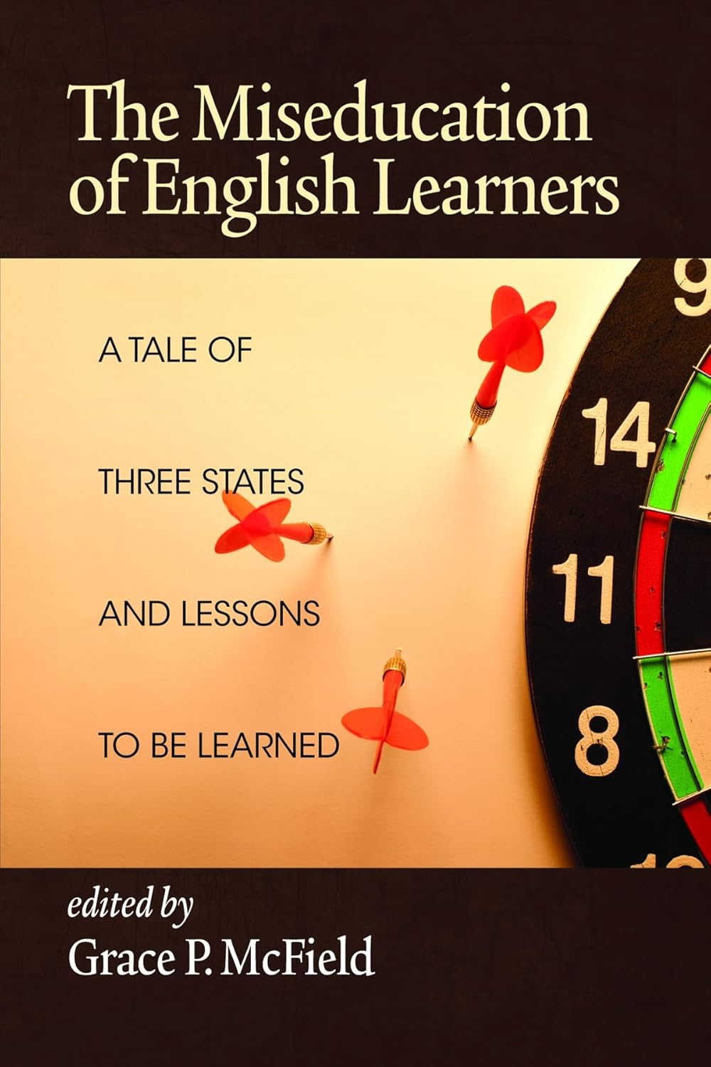 The Miseducation of English Learners: Lessons from Three States