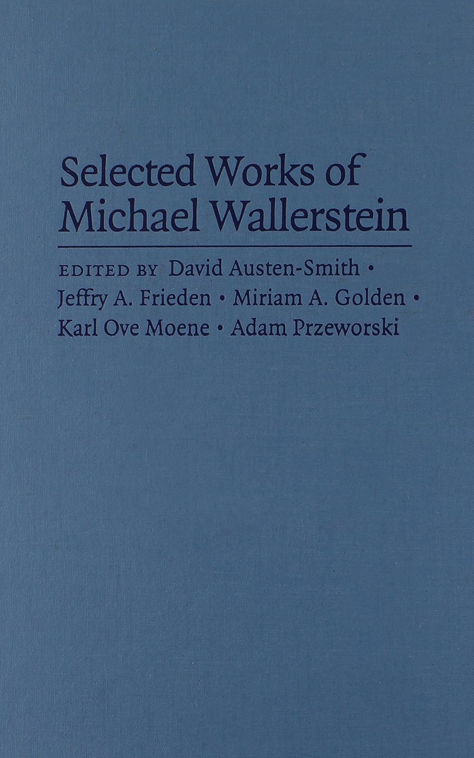 Selected Works of Michael Wallerstein: Political Economy Insights