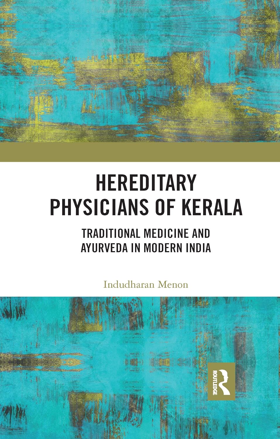 Hereditary Physicians of Kerala: Traditional Medicine Insights