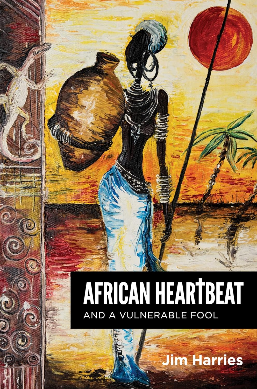 African Heartbeat and A Vulnerable Fool by Jim Harries Review