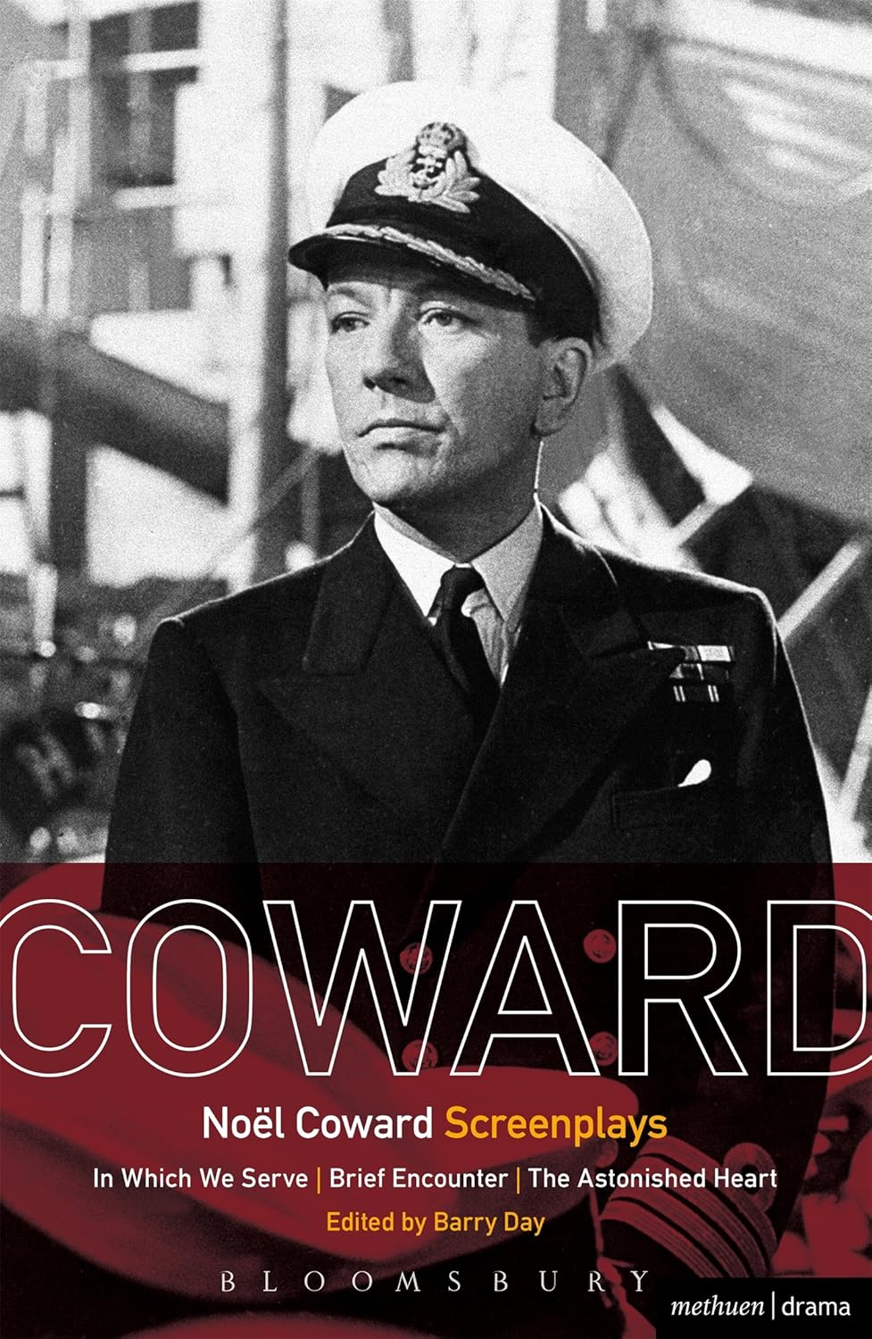 Noel Coward Screenplays Collection: In Which We Serve & More