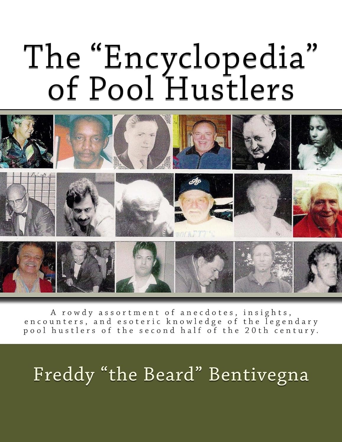 The Encyclopedia of Pool Hustlers: Insights and Anecdotes