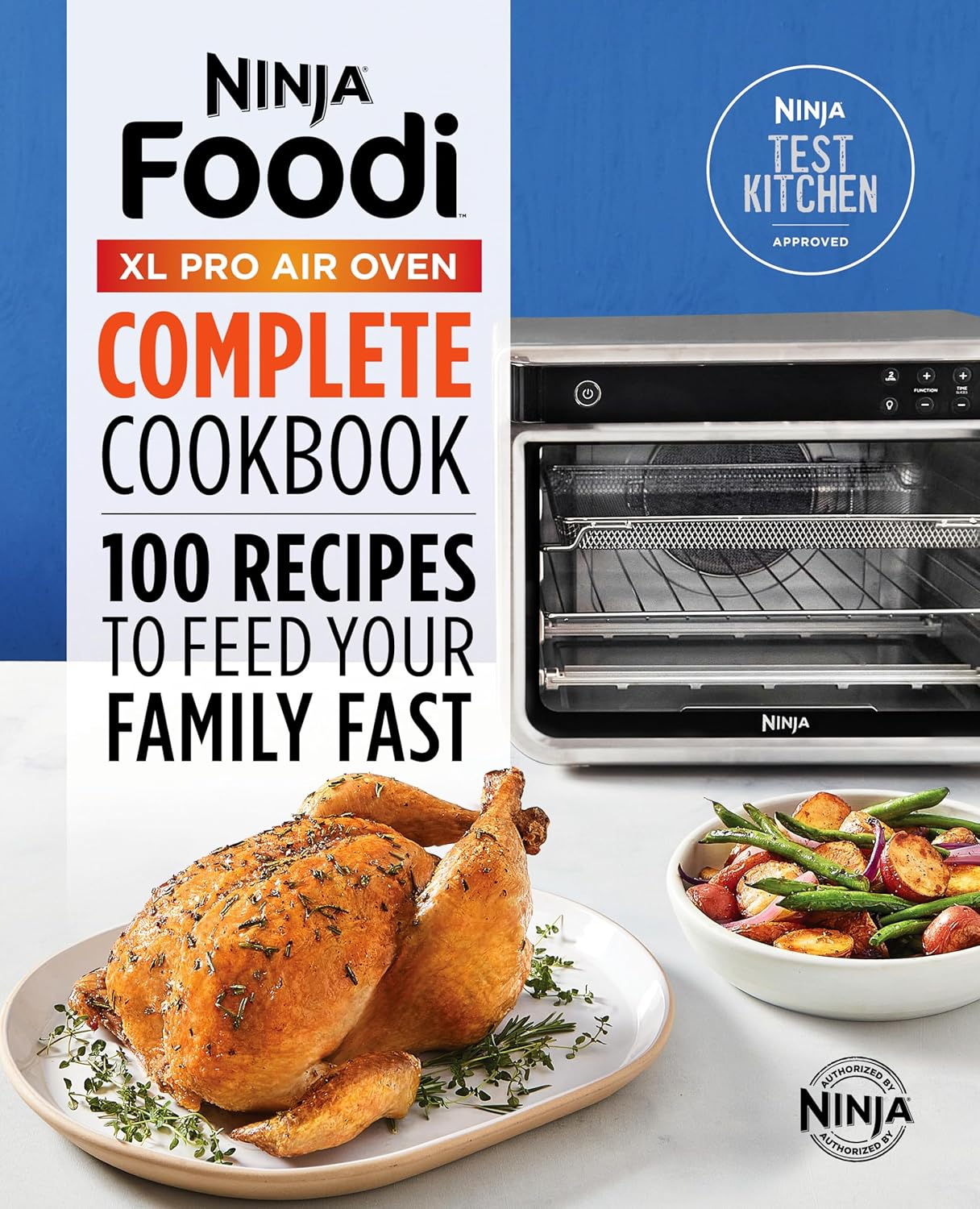 Ninja Foodi XL Pro Cookbook: 100 Fast Family Recipes