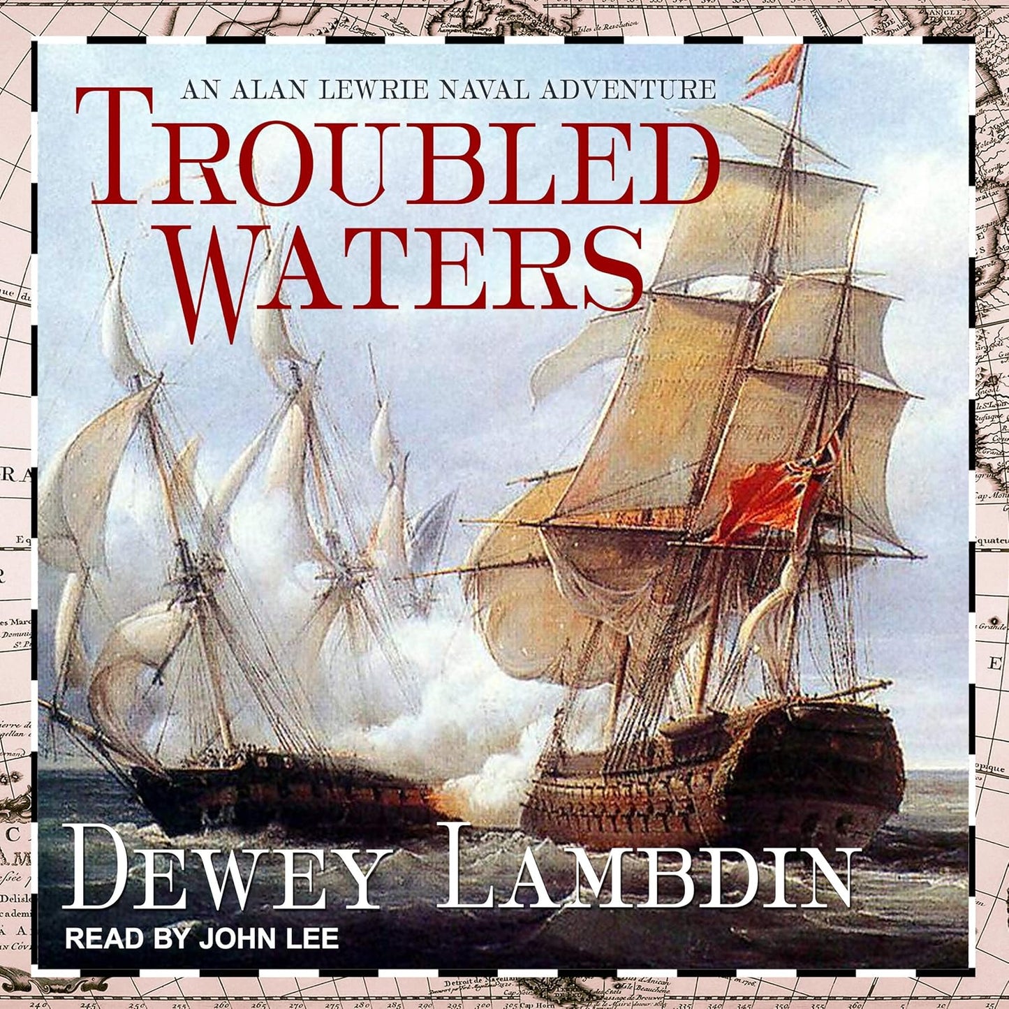 Troubled Waters: An Engaging Naval Adventure by Dewey Lambdin